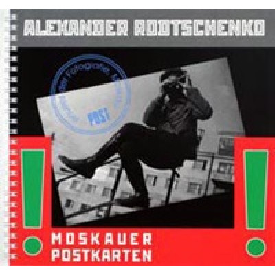 Александр Родченко. Московские открытки