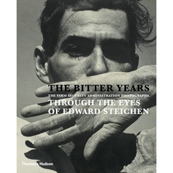The Bitter Years Through the Eyes of Edward Steichen