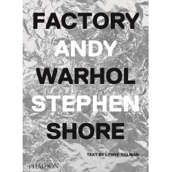 Factory: Andy Warhol by Stephen Shore (Уценка)