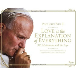 Love is the Explanation of Everything: 365 Meditations with the Pope (Уценка)