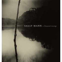 Sally Mann: A Thousand Crossings