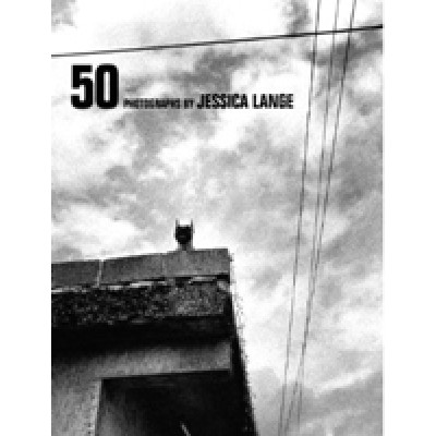 50 Photographs by Jessica Lange