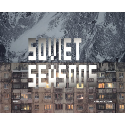 Soviet Seasons: Photographs by Arseniy Kotov