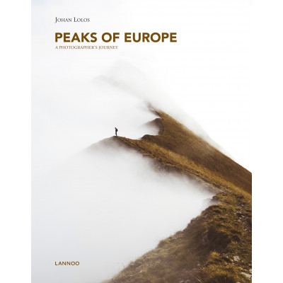 Peaks of Europe: A Photographer's Journey Peaks of Europe: A Photographer's Journey