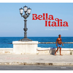 Christian Jungeblodt - Bella Italia: On Beauty and Ugliness