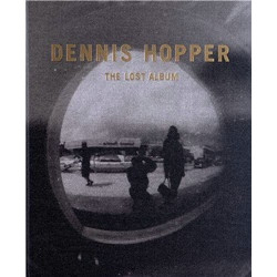 Dennis Hopper: The Lost Album - Vintage Prints from the Sixties