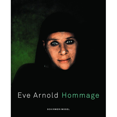 Eve Arnold: Hommage