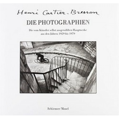 Henri Cartier-Bresson: Die Photographien Henri Cartier-Bresson: Die Photographien