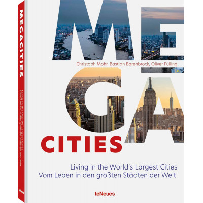 Megacities: Living in the World's Largest Cities