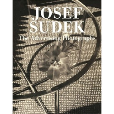 Josef Sudek: The Advertising Photographs
