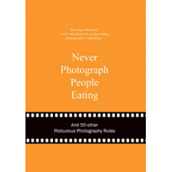 Never Photograph People Eating