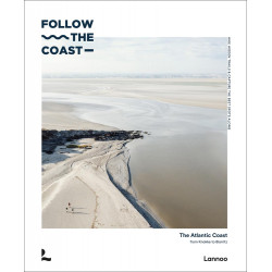 Follow the Coast: The Atlantic Coast from Knokke to Biarritz