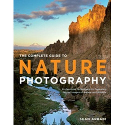 The Complete Guide to Nature Photography