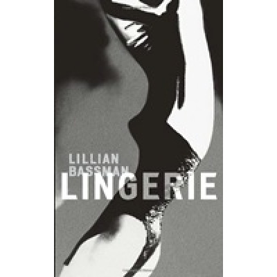 Lillian Bassman: Lingerie