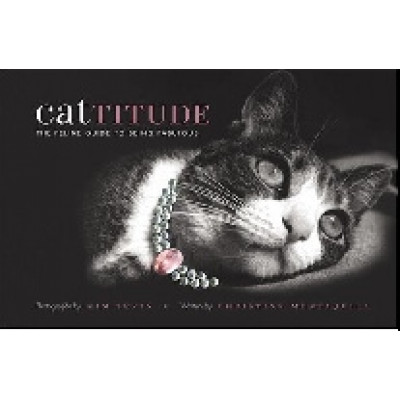 Cattitude. The Feline Guide to Being Fabulous (Уценка)