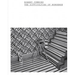 Robert Cumming: The Difficulties of Nonsense