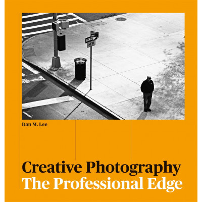 Creative Photography: The Professional Edge