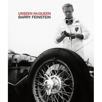Unseen McQueen / Barry Feinstein