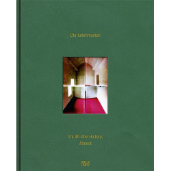 Ola Kolehmainen: It's All One History, Almost