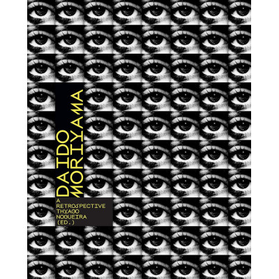 Daido Moriyama: a retrospective