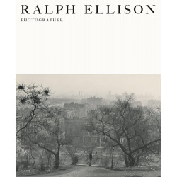 Ralph Ellison: Photographer