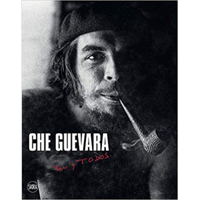 Che Guevara: tu y TODOS