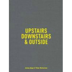 Jenny Gage & Tom Betterton: Upstairs, Downstairs & Outside