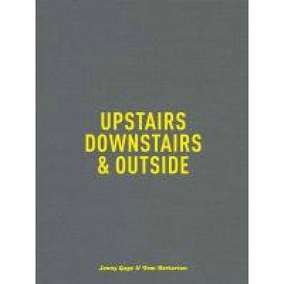 Jenny Gage & Tom Betterton: Upstairs, Downstairs & Outside