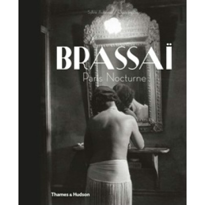 Brassai: Paris Nocturne (Уценка)