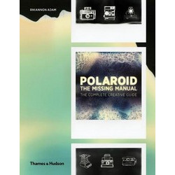 Polaroid: The Missing Manual