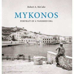 Mykonos: Portrait of a Vanished Era