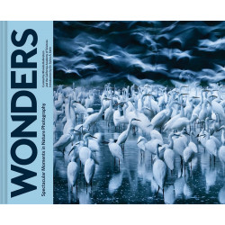 Wonders: Spectacular Moments in Nature Photography
