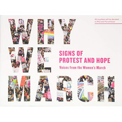 Why We March: Signs of Protest and Hope (Уценка)