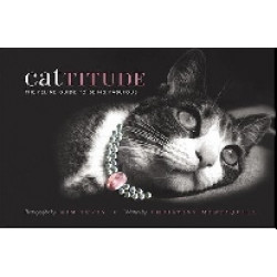 Cattitude: The Feline Guide to Being Fabulous
