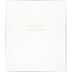 Diane Arbus: In the Beginning