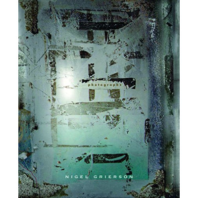 Nigel Grierson: Photographs