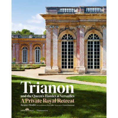 Trianon and the Queen's Hamlet at Versailles