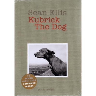 Sean Ellis: Kubrick the Dog Sean Ellis: Kubrick the Dog