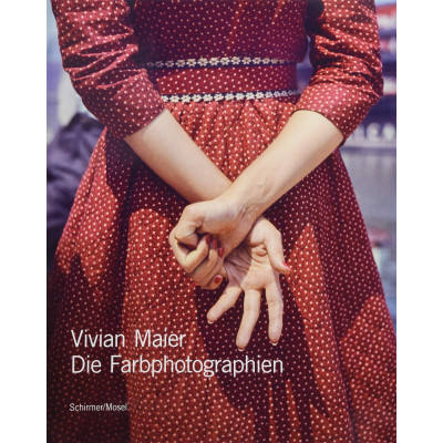 Vivian Maier: Die Farbphotographien