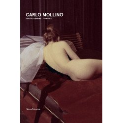 Carlo Mollino. Fotografie 1934-1973