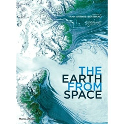 The Earth From Space by Arthus-Bertrand