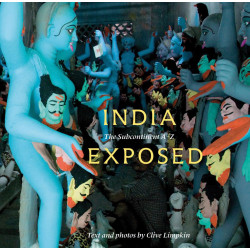 India Exposed: The Subcontinent A-Z