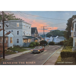 Beneath the Roses: Photographs by Gregory Crewdson