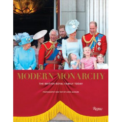 Modern Monarchy: The British Royal Family Today