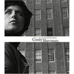 Cindy Sherman. The Complete Untitled Film Stills