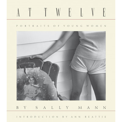 Sally Mann: At Twelve, Portraits of Young Women