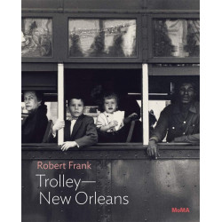 Robert Frank: Trolley-New Orleans