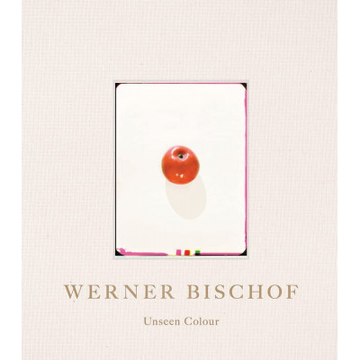 Werner Bischof: Unseen Colour