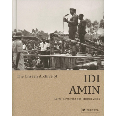 The Unseen Archives of Idi Amin