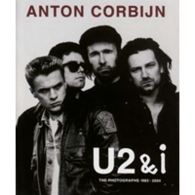 U2 & i. Die Photographien 1982 - 2004
